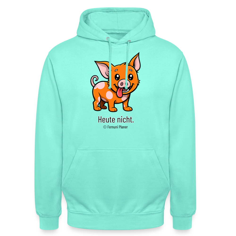 Unisex Hoodie Schweinehund Heute nicht - Mint