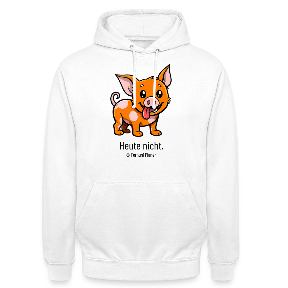 Unisex Hoodie Schweinehund Heute nicht - Weiß