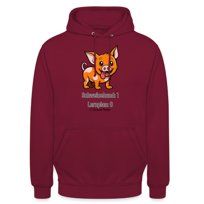 Unisex Hoodie Schweinehund:1 Lernplan:0 - Bordeaux