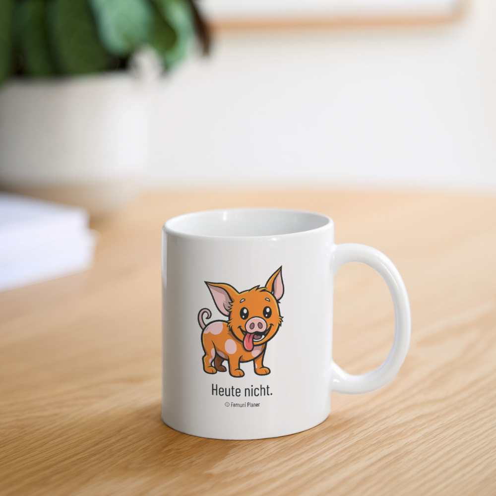Tasse Schweinehund Heute nicht - Weiß