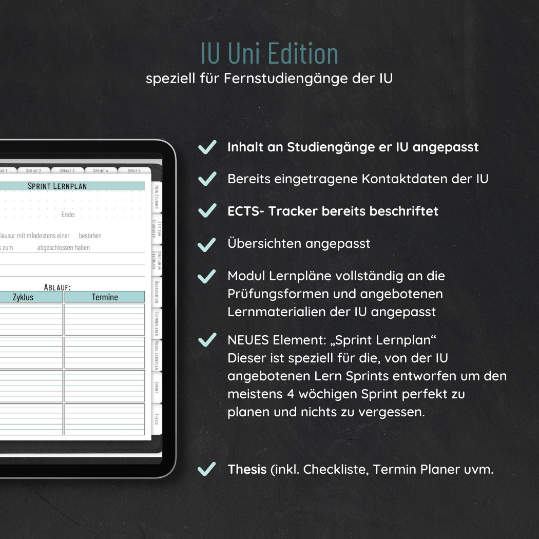 Ein Tablet zeigt den Fernuni Planer IU Edition Bachelor - Digital von Fernuni Planer, mit Funktionen wie ECTS-Tracking, Lernmodulen und einer Checkliste für die Abschlussarbeit - vollständig kompatibel mit GoodNotes und ideal für die Organisation Ihres Fernstudiums.