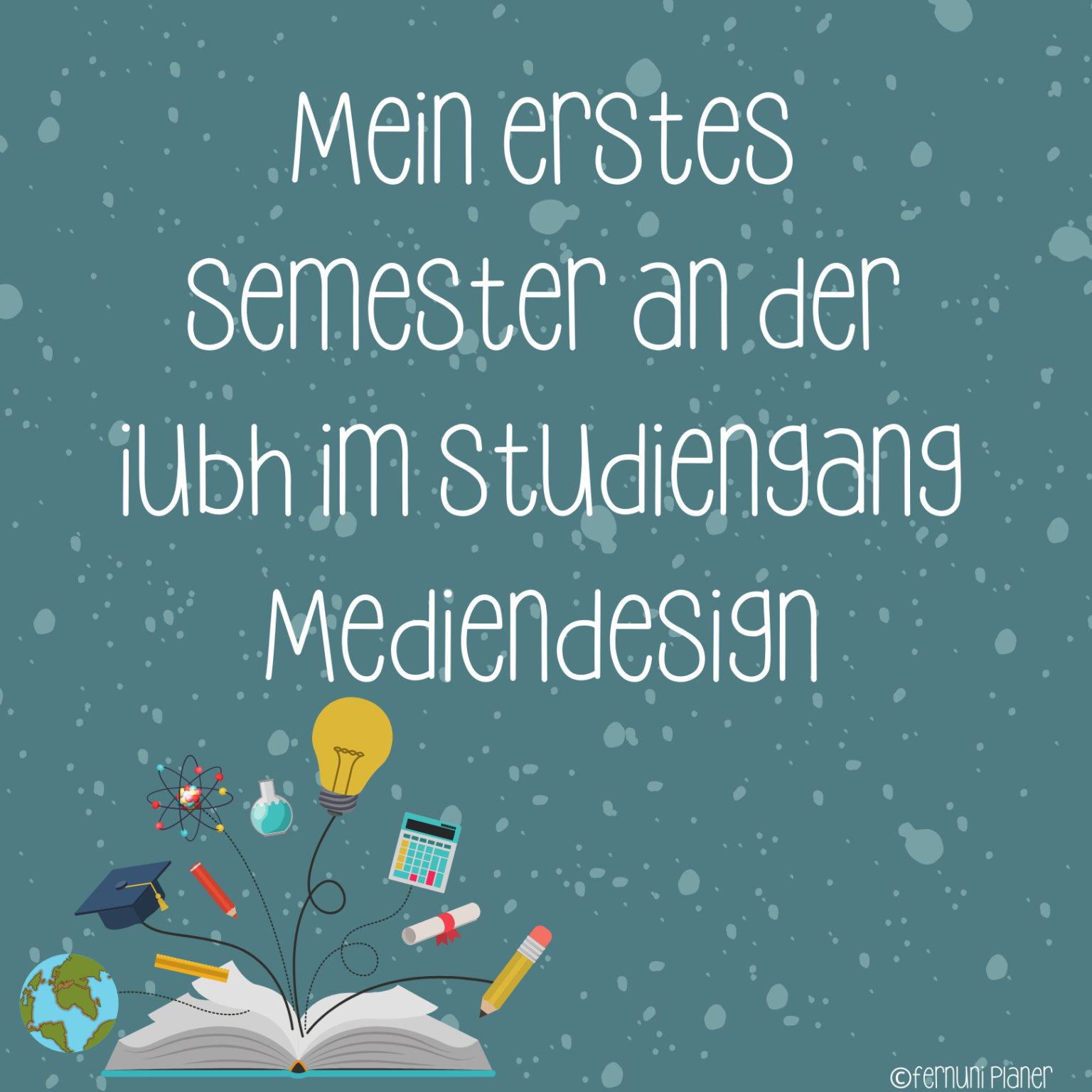 Blog 1 Mein erstes Semester an der IUBH