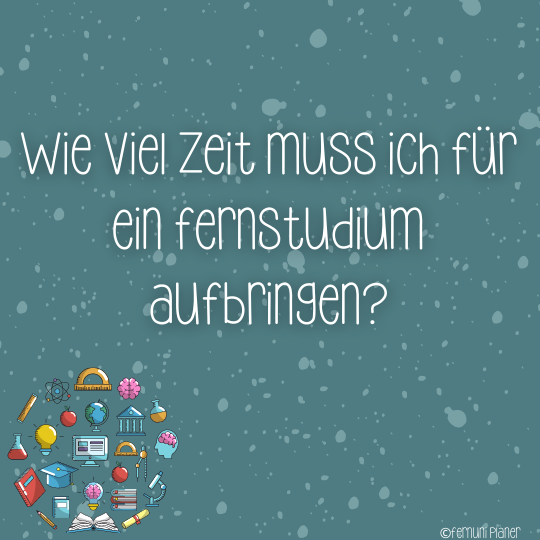 Zeitaufwand im Fernstudium 1 Zeitaufwand