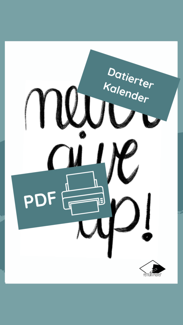 "Never give up!" Kalender 2024 / 2025 [Digital]